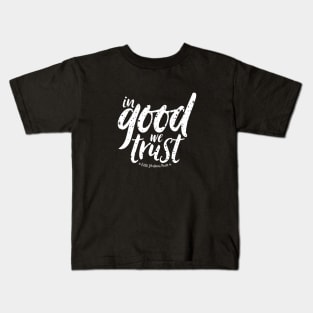 In Good We Trust Kids T-Shirt